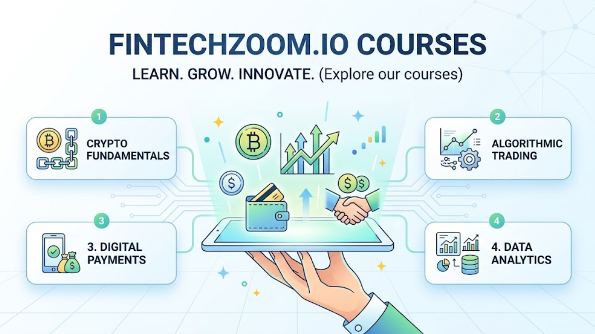 FinTechZoom.io Courses the Complete Guide to Learning Fintech in 2026
